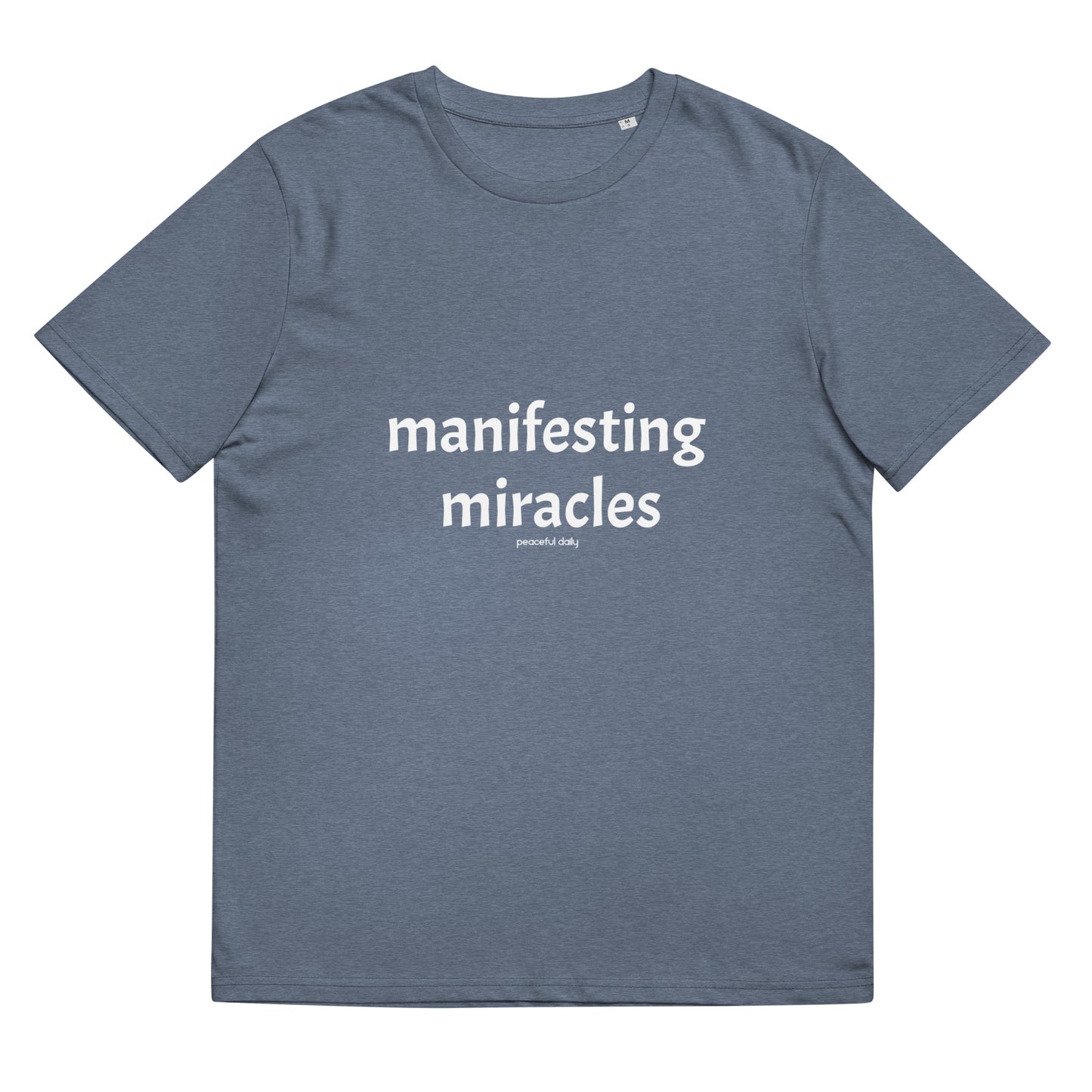 Manifesting Miracles Orgamic T-Shirt